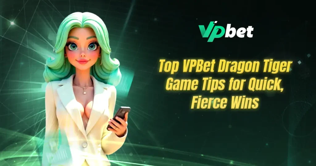 vpbet dragon tiger game tips